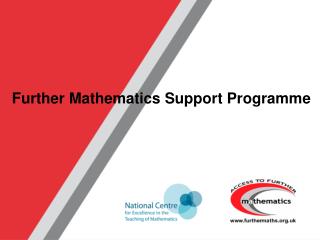 Further Mathematics Support Programme