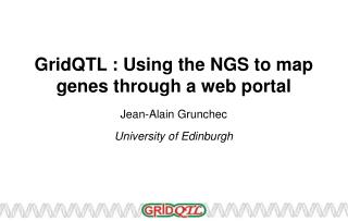 GridQTL : Using the NGS to map genes through a web portal
