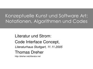 Konzeptuelle Kunst und Software Art: Notationen, Algorithmen und Codes
