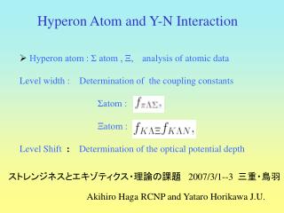 Hyperon atom : Σ atom , Ξ, analysis of atomic data