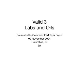 Valid 3 Labs and Oils