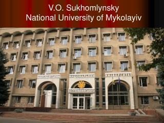 V.O. Sukhomlynsky National University of Mykolayiv