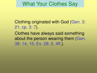What Your Clothes Say