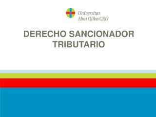 DERECHO SANCIONADOR TRIBUTARIO