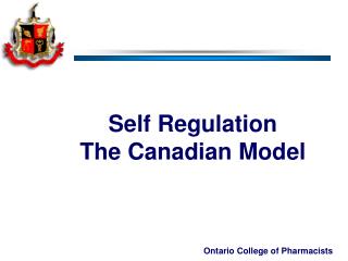 Self Regulation The Canadian Model