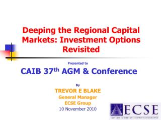 Deeping the Regional Capital Markets: Investment Options Revisited