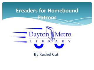 Ereaders for Homebound Patrons