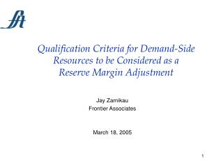 Qualification Criteria for Demand-Side Resources to be Considered as a Reserve Margin Adjustment
