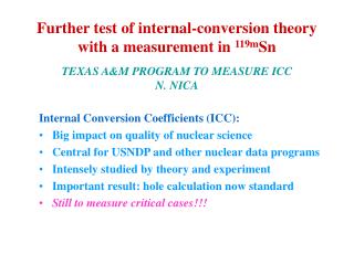 Internal Conversion Coefficients (ICC): Big impact on quality of nuclear science