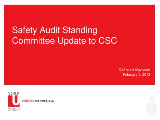 Safety Audit Standing Committee Update to CSC