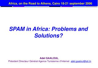 SPAM in Africa: Problems and Solutions?