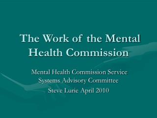 The Work of the Mental Health Commission