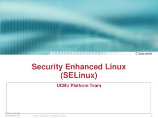 Security Enhanced Linux (SELinux)