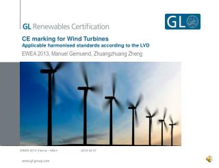 CE marking for Wind Turbines Applicable harmonised standards according to the LVD