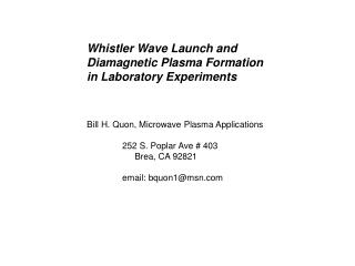 Whistler Wave Launch and 	Diamagnetic Plasma Formation 	in Laboratory Experiments