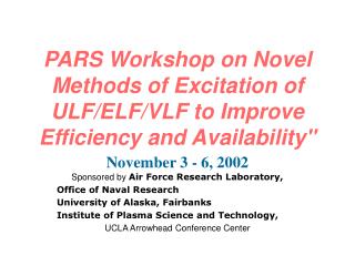 November 3 - 6, 2002 Sponsored by Air Force Research Laboratory, Office of Naval Research