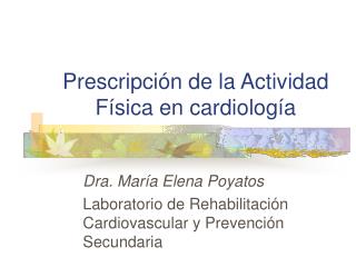 Prescripción de la Actividad Física en cardiología