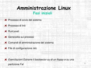 Amministrazione Linux Fasi iniziali