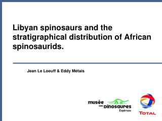 Libyan spinosaurs and the stratigraphical distribution of African spinosaurids.