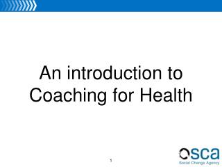 An introduction to Coaching for Health