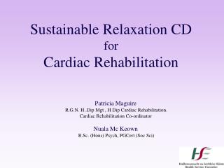 Sustainable Relaxation CD for Cardiac Rehabilitation