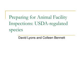 Preparing for Animal Facility Inspections: USDA-regulated species