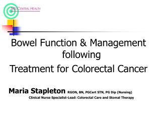 Bowel Function &amp; Management following Treatment for Colorectal Cancer