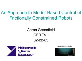 An Approach to Model-Based Control of Frictionally Constrained Robots