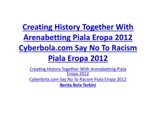 Creating History Together With Arenabetting Piala Eropa 2012