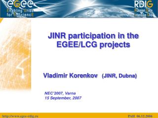 JINR participation in the EGEE/LCG projects