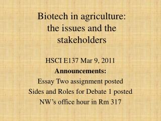 Biotech in agriculture: the issues and the stakeholders