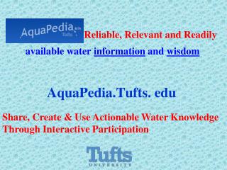 : Reliable, Relevant and Readily available water information and wisdom