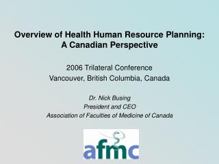 Overview of Health Human Resource Planning: A Canadian Perspective