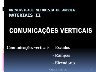UNIVERSIDADE METODISTA DE ANGOLA MATERIAIS II