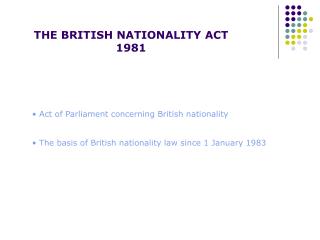THE BRITISH NATIONALITY ACT 1981