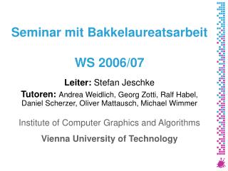 Seminar mit Bakkelaureatsarbeit WS 2006/07