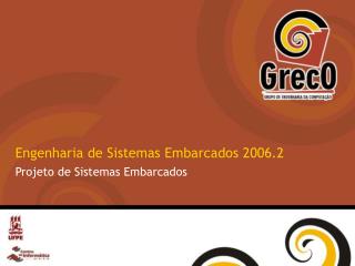 Engenharia de Sistemas Embarcados 2006.2