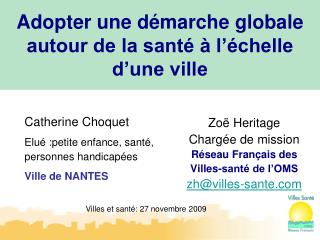 Zoë Heritage Chargée de mission Réseau Français des Villes-santé de l’OMS zh@villes-sante
