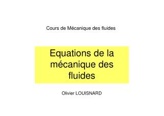 Equations de la mécanique des fluides