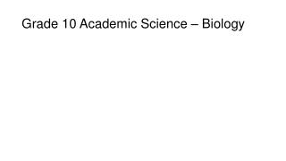 Grade 10 Academic Science – Biology