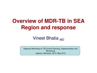 Overview of MDR-TB in SEA Region and response