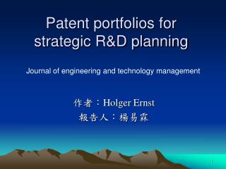 Patent portfolios for strategic R&amp;D planning