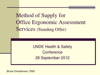 Method of Supply for Office Ergonomic Assessment Services (Standing Offer)