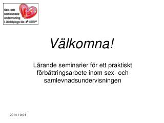 Välkomna!