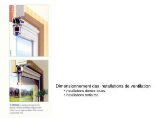 Dimensionnement des installations de ventilation installations domestiques
