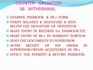 COUNTER OPERATION SB WITHDRAWAL