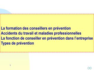 Formation et recyclage des conseillers en prévention (A.R. du 17 mai 2007)