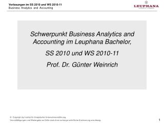 Schwerpunkt Business Analytics and Accounting im Leuphana Bachelor, SS 2010 und WS 2010-11