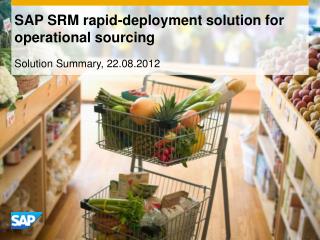 SAP SRM rapid-deployment solution for operational sourcing