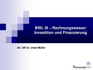 BWL III – Rechnungswesen/ Investition und Finanzierung